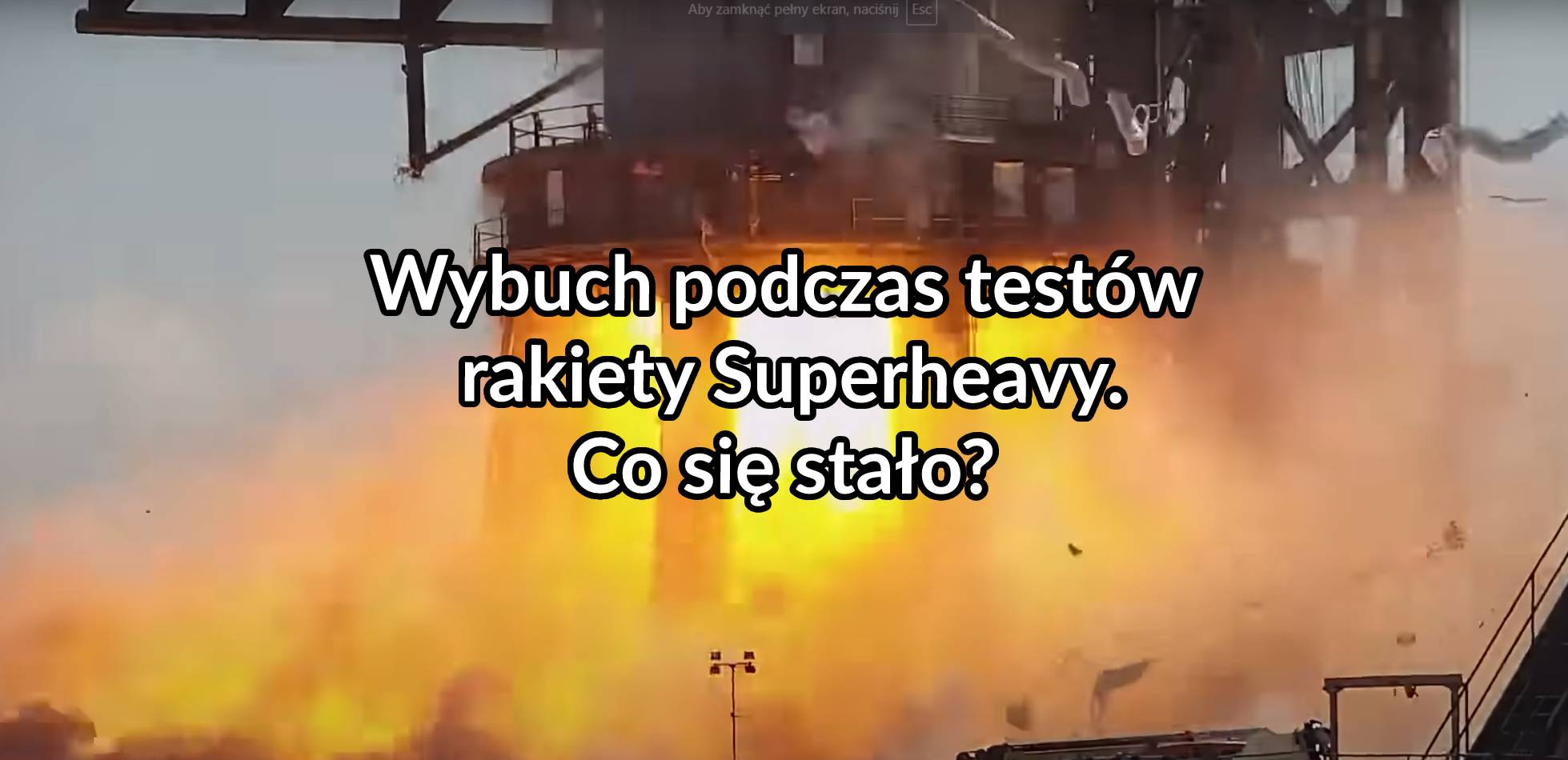 Wybuch podczas testów rakiety Superheavy. Co się stało?