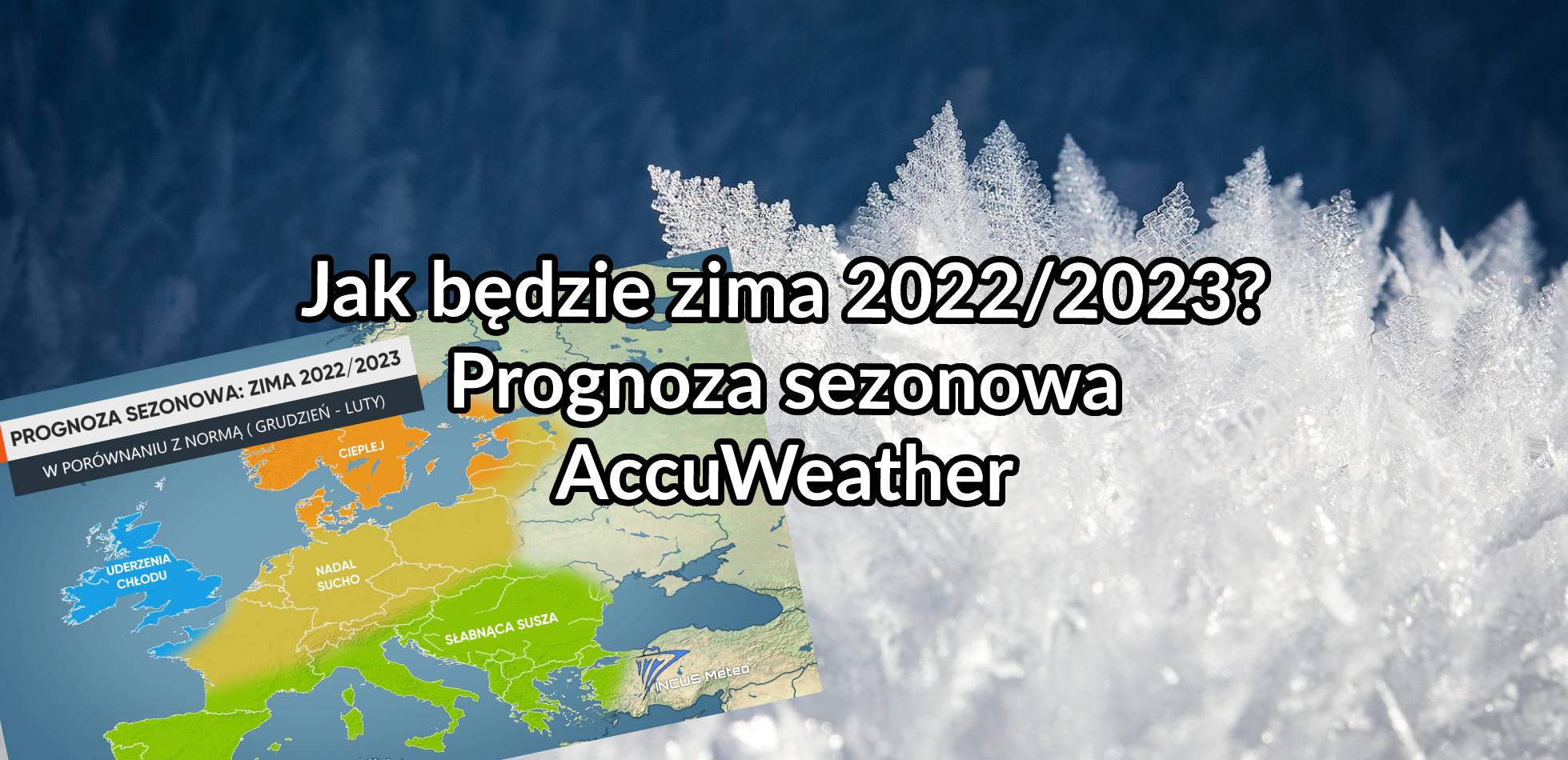 Jak będzie zima 2022/2023? Prognoza sezonowa AccuWeather
