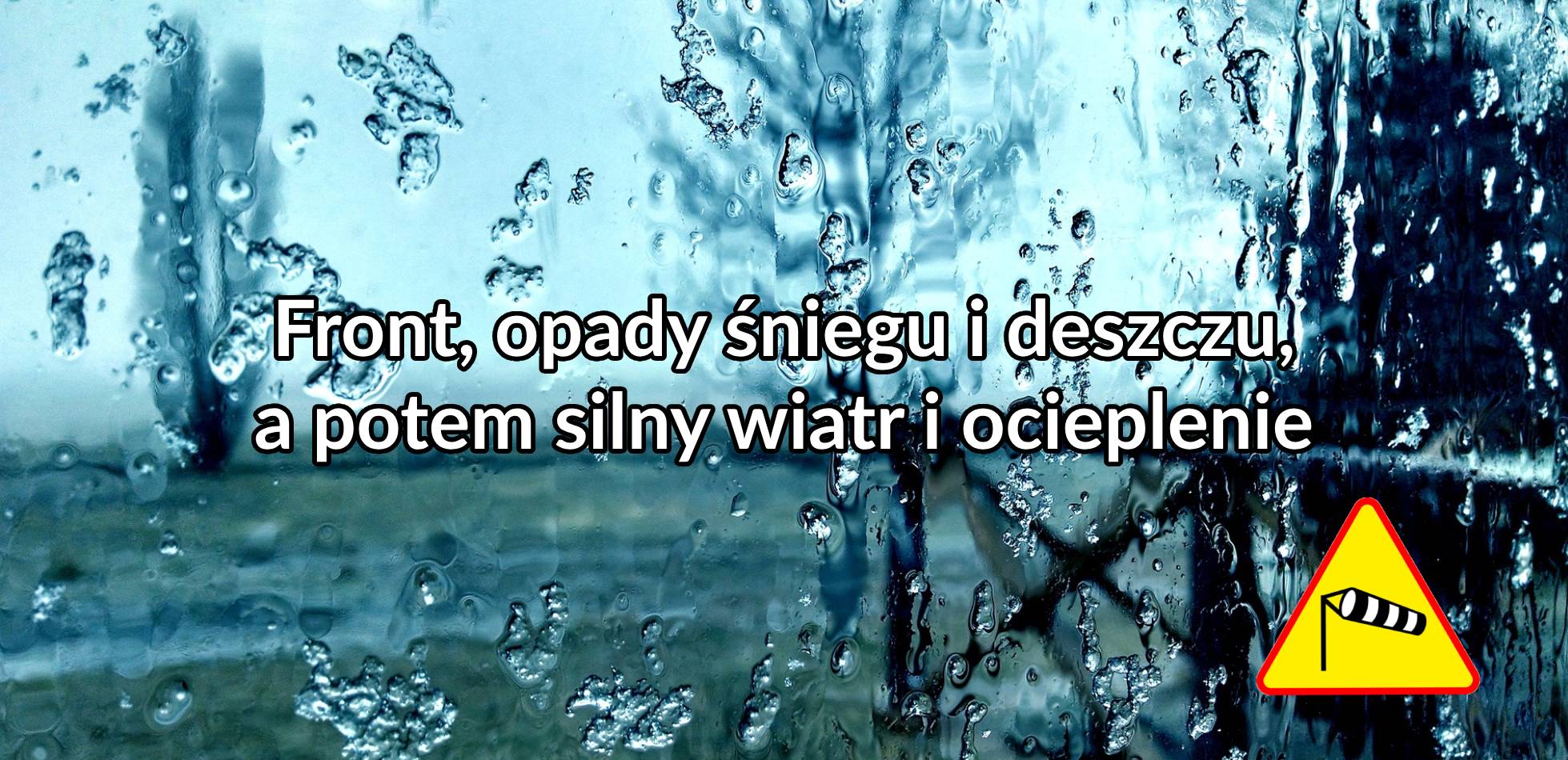 Front, opady śniegu i deszczu a potem silny wiatr i ocieplenie. Prognoza na weekend